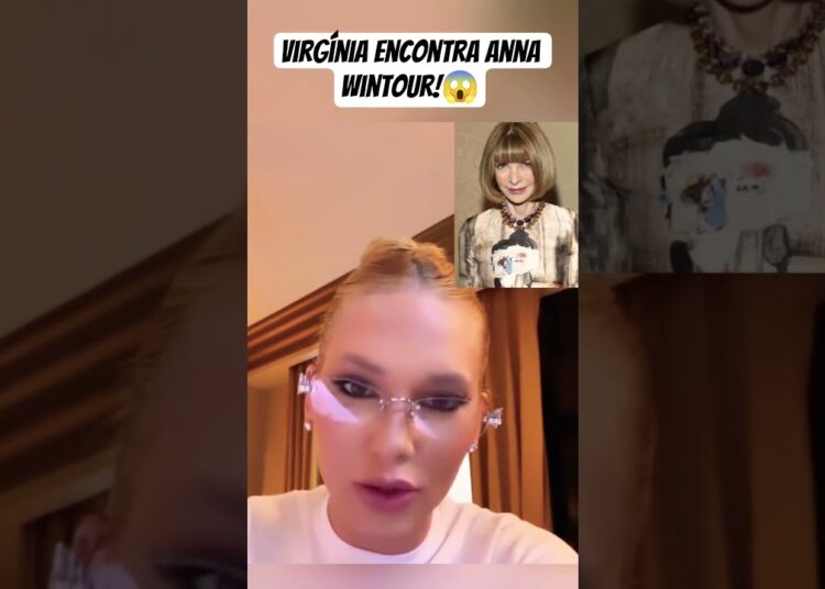 Virgínia e Anna Wintour lado a lado!