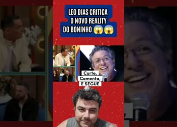 LÉO DIAS CRITICA NOVO REALITY DE BONINHO #fofocas #famosos #noticias #leodias #casadopatrão #shorts
