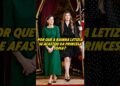Por que a Rainha Letizia se afastou da Princesa Sofia? #royal #trending #celebrity #youtube