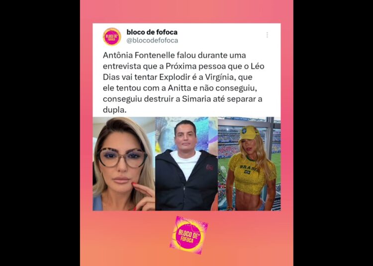 Antônia Fontenelle que a Próxima pessoa que o #leodias vai tentar Explodir é a #virginia