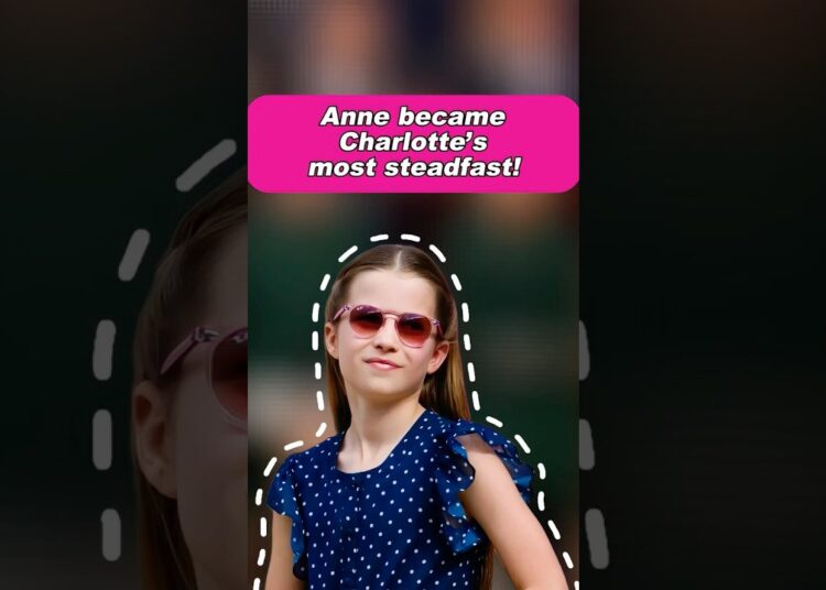 Anne became Charlotte’s most steadfast!! #royal #princesscharlotte #queencamilla #princessanne