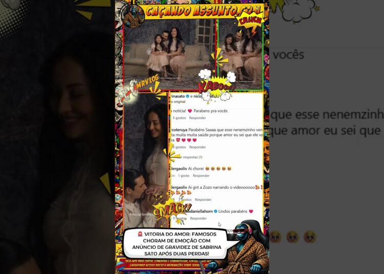 🚨 VITORIA DO AMOR: FAMOSOS CHORAM DE EMOÇÃO COM ANÚNCIO DE GRAVIDEZ DE SABRINA SATO APÓS DUAS PERDAS
