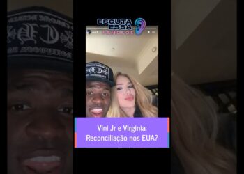 Vini Jr e Virginia: Reconciliação nos EUA?