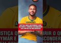 JUSTIÇA QUER DESCOBRIR O QUE NEYMAR E VIRGÍNIA ESCONDERAM #famosos #fofocas #viral