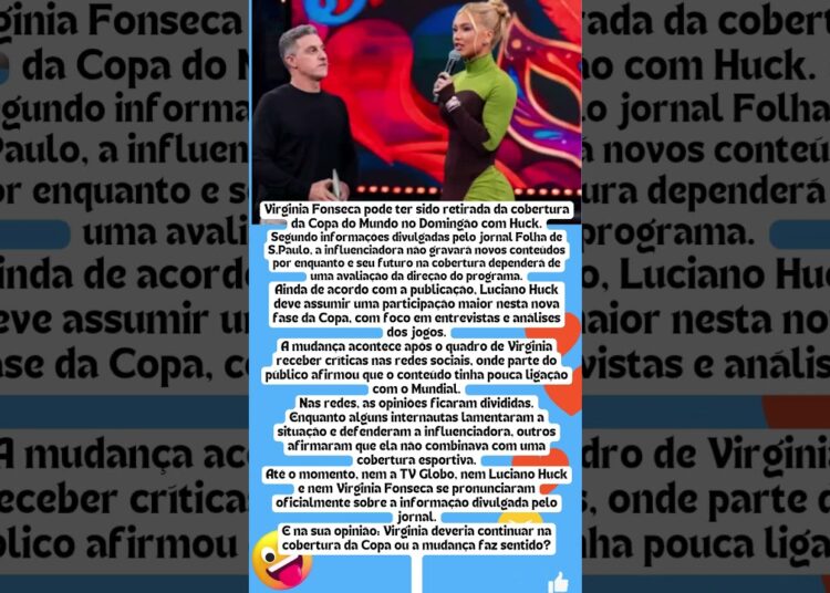 📺⚠️ GLOBO AFASTA VIRGINIA DA COPA ENTENDA!