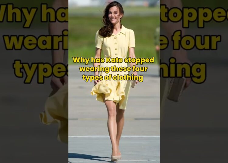 Why has Kate stopped wearing these four types of clothing  #kate #royal #princess
