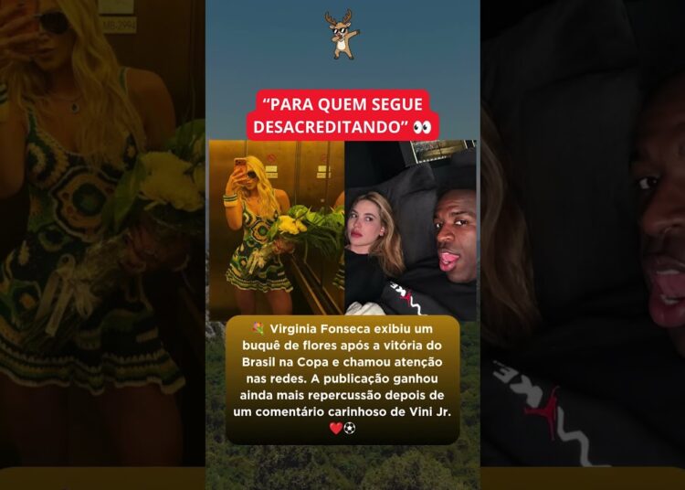 Virginia Fonseca Exibe Buquê de Flores Após Jogo do Brasil e Recebe Comentário de Vini Jr.