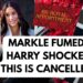 MARKLE FUMES, HARRY SHOCKED & THIS CANCELLED – LATEST NEWS #royal #princeharry #meghan