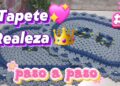 Paso a paso 👑 tapete Realeza 👑 #3