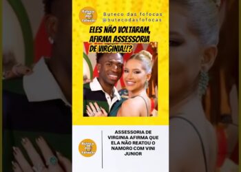 ASSESSORIA DE VIRGINIA AFIRMA QUE ELA NÃO REATOU O NAMORO COM VINI JUNIOR