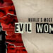 Equipe da Radial Entertainment e Woodcut Media para a nova série True Crime 'World's Most Evil Women'