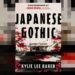 Gótico Japonês é uma história de fantasmas maravilhosamente grotesca