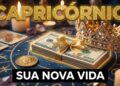 CAPRICÓRNIO💲✨ STATUS DE REALEZA!!! SUA NOVA VIDA DE LUXO COMEÇA AGORA🍀✨🙏