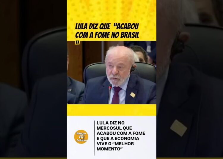 LULA DIZ NO MERCOSUL QUE ACABOU COM A FOME E QUE A ECONOMIA VIVE O “MELHOR MOMENTO”