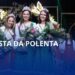 Rio do Oeste escolhe a nova realeza da 22ª Festa Estadual da Polenta