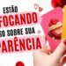 FOFOCAS SOBRE SUA APARENCIA TAROT