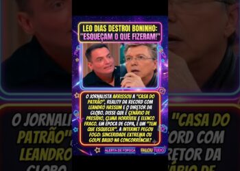 Léo Dias Detona Programa de Boninho #fofocaquente #fofocasdefamosos #fofoca