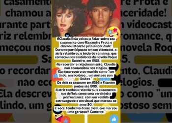 CLAUDIA RAIA SURPREENDE AO RELEMBRAR CASAMENTO COM ALEXANDRE FROTA
