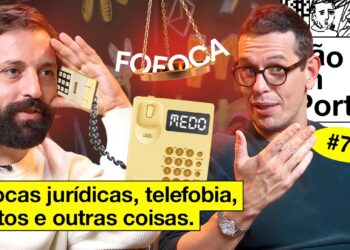 FOFOCAS JURÍDICAS, TELEFOBIA, CHATOS E OUTRAS COISAS | NÃO IMPORTA #74