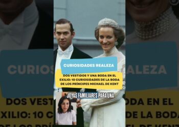 DOS VESTIDOS Y JOYAS FAMILIARES. 10 CURIOSIDADES DE LA BODA DE LOS PRÍNCIPES MICHAEL DE KENT #royals