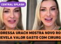 Exclusivo! Andressa Urach mostra novo rosto e dá palpite para o Jogo do Brasil contra a Noruega