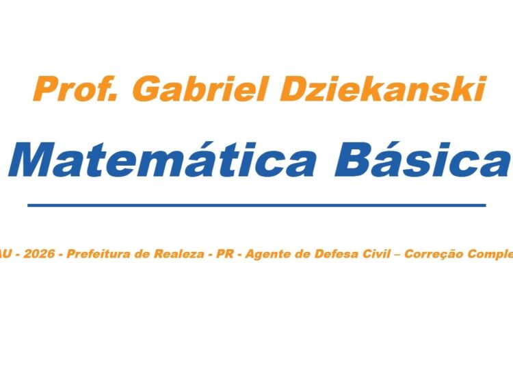 FAU – 2026 – Prefeitura de Realeza – PR – Agente de Defesa Civil – Correção Completa