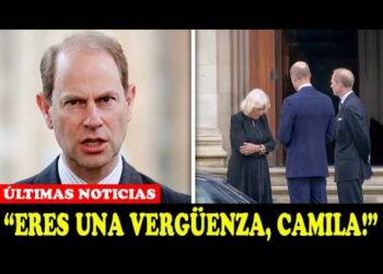 ¡El príncipe Eduardo EXPULSA a Camila de Windsor Lodge y CEDE la propiedad a su hija!