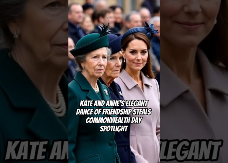 Kate and Anne’s Elegant Dance of Friendship Steals Commonwealth Day Spotlight #catherine #royal