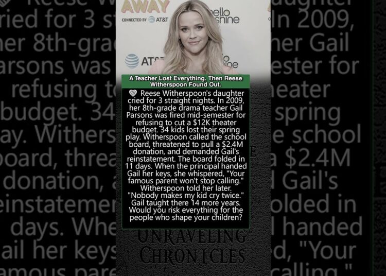 A Teacher Lost Everything  Then Reese Witherspoon Found Out