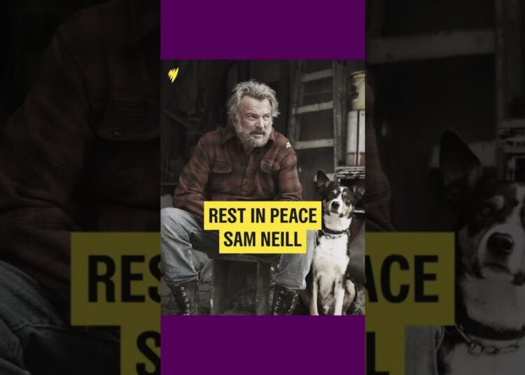 Morre aos 78 anos Sam Neill, astro neozelandês de “Jurassic Park”