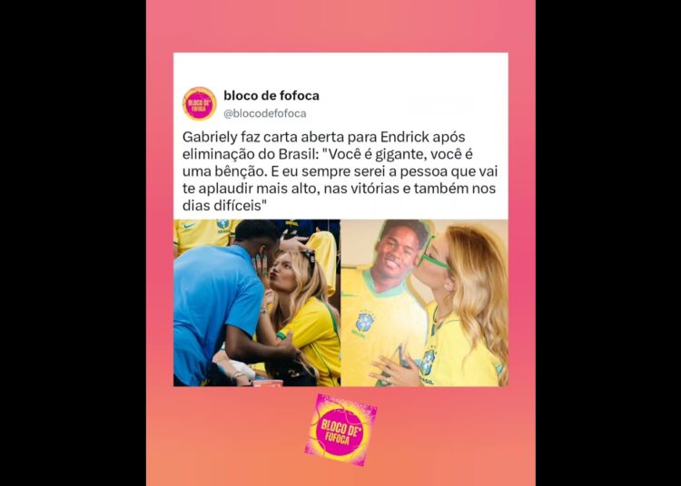 Gabriely faz carta aberta para #endrick  após eliminação do Brasil. #fofoca #fofocas