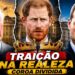 HARRY CAUSA RACHADURA NA REALEZA E REI CHARLES É ACUSADO DE TRAIR WILLIAM