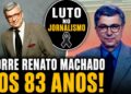 Luto na TV! Morre Renato Machado, ex-apresentador do Bom Dia Brasil, aos 83 anos