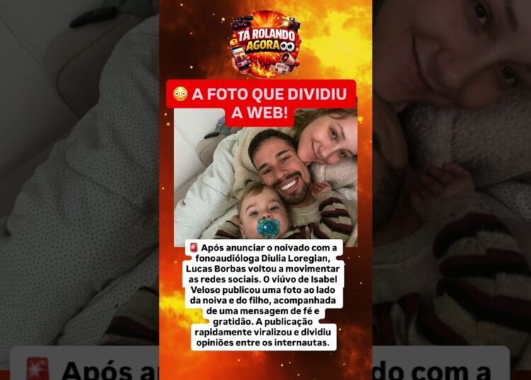 🚨 LUCAS BORBAS SURGE COM A NOIVA E O FILHO APÓS O NOIVADO E WEB REAGE! 😳💍