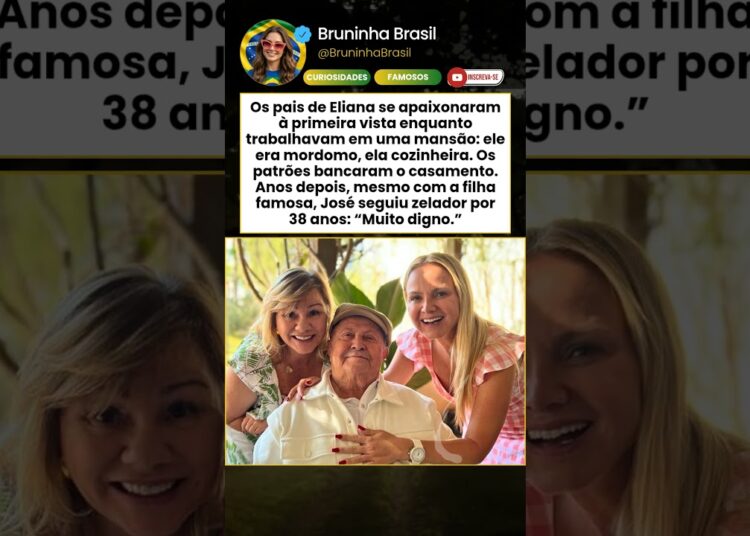 Pais de Eliana viveram amor à primeira vista e tiveram casamento bancado pelos patrões
