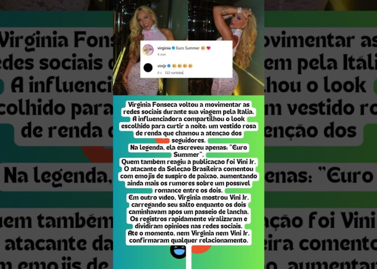 VINI JR  REAGE A LOOK DE VIRGINIA DURANTE VIAGEM À ITÁLIA