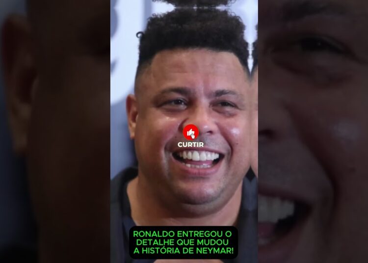 RONALDO ENTREGOU O DETALHE QUE MUDOU A HISTÓRIA DE NEYMAR! #celebridades #brasil