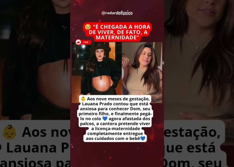 “É CHEGADA A HORA”: LAUANA PRADO SE PREPARA PARA CONHECER DOM