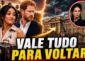 HARRY E MEGHAN TENTAM REVERTER A SAÍDA DA REALEZA, MAS WILLIAM NÃO CEDE