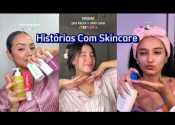 HISTÓRIAS COM SKINCARE 🥰 #07