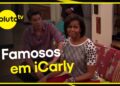 5 celebridades que apareceram no iCarly! | PLUTO TV