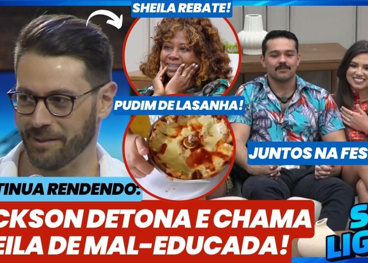 Se Ligue 🔥 Jackson chama Sheila de Mal-educada! Mathes e Bianca juntos em festa! Fofocas!