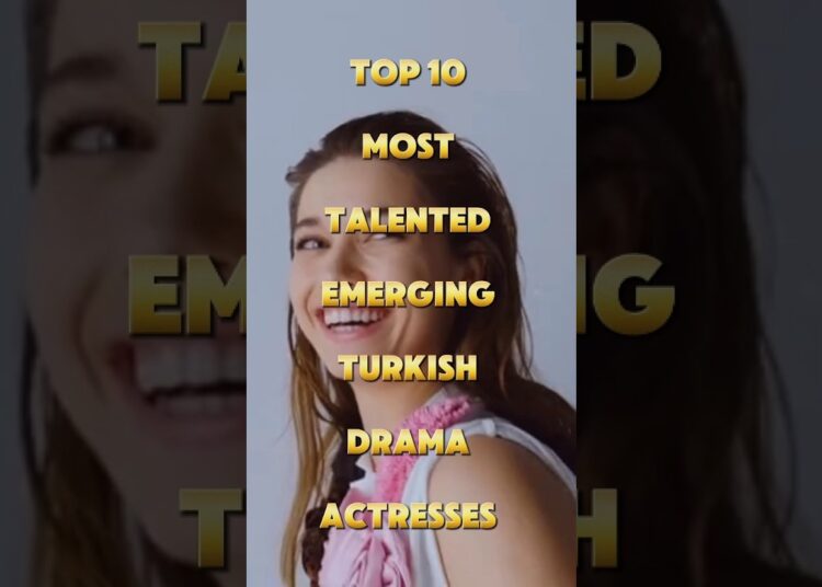 Top 10 Most Talented Emerging Turkish Drama Actresses #shorts