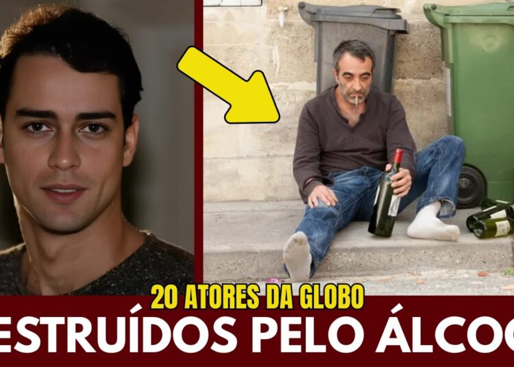 20 ATORES DA GLOBO QUE FORAM DESTRUÍDOS PELO ÁLCOOL E VOCÊ NÃO SABIA!