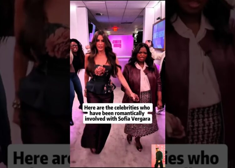 HERE ARE THE CELEBRITIES WHO HAVE I BEEN ROMANTICALLY INVOLVED WITH SOFIA VERGARA