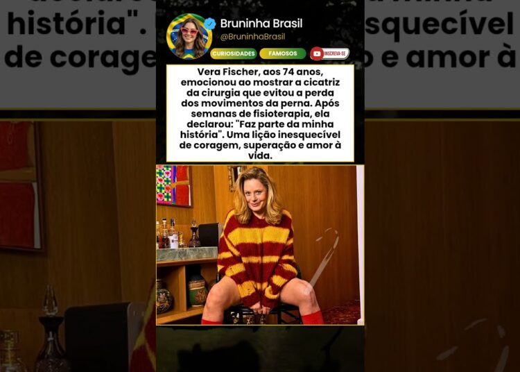 Vera Fischer emociona ao revelar cicatriz da cirurgia e faz desabafo comovente aos 74 anos