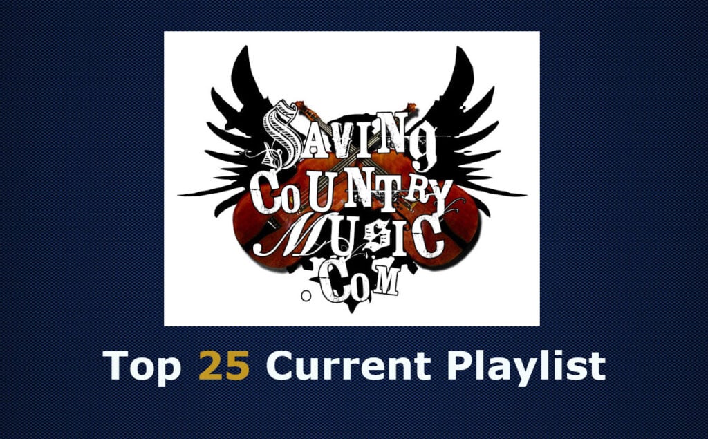 Nuevas incorporaciones a la lista de reproducción actual de los 25 mejores de Saving Country Music (#170)