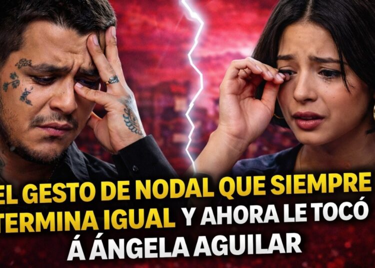 EL GESTO DE NODAL QUE SIEMPRE TERMINA IGUAL Y AHORA LE TOCÓ A ÁNGELA AGUILAR