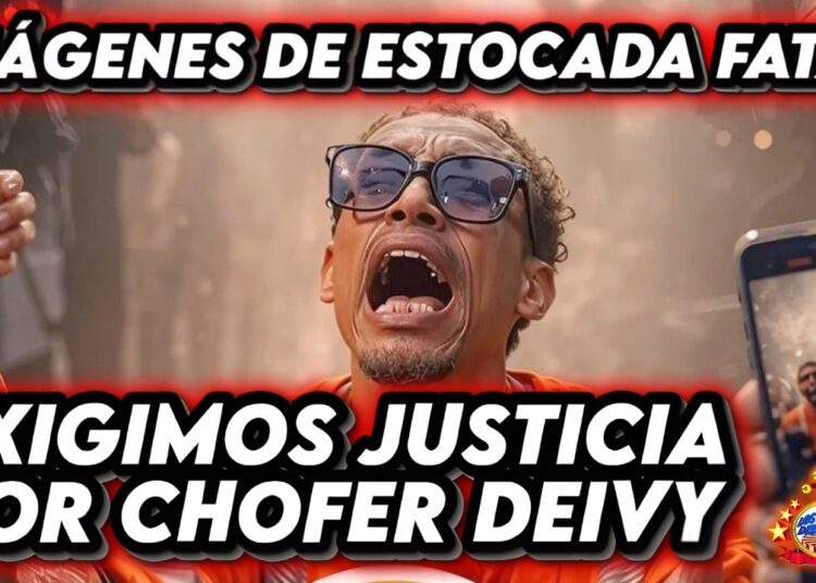 EXIGIMOS JUSTICIA POR CHOFER DEIVY. IMÁGENES DE ESTOCADA FATAL