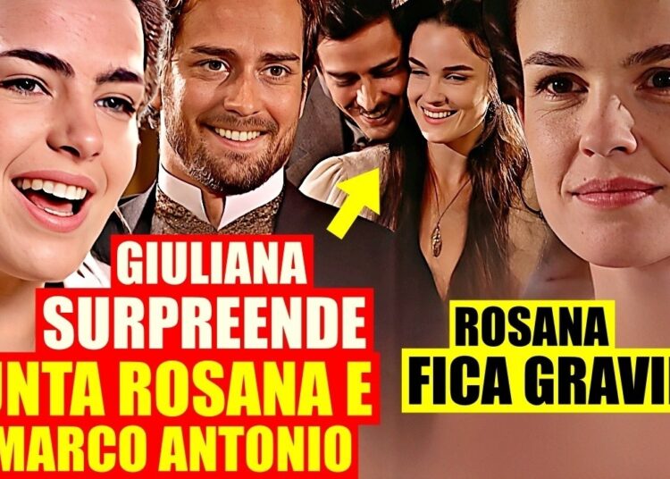 TERRA NOSTRA – Giuliana SURPREENDE e JUNTA Rosana e Marco Antonio Novamente. Rosana fica GRÁVIDA